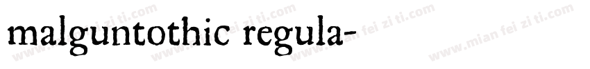 malguntothic regula字体转换